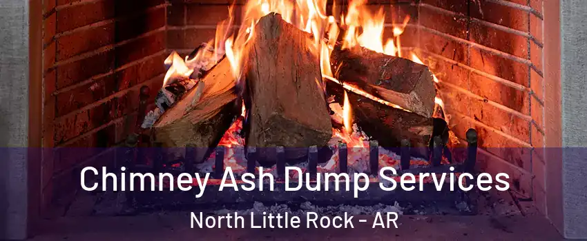  Chimney Ash Dump Services North Little Rock - AR