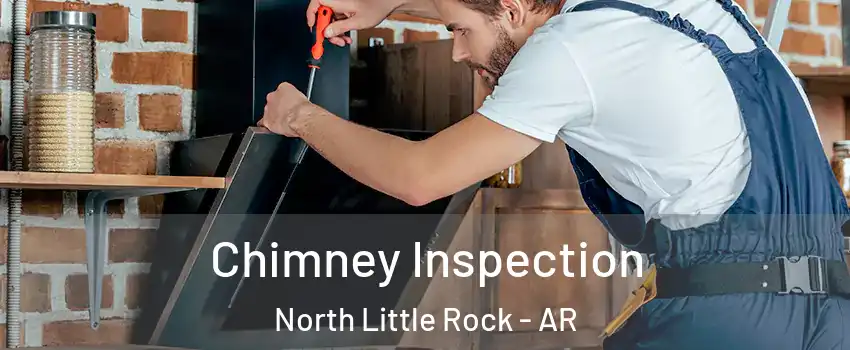  Chimney Inspection North Little Rock - AR