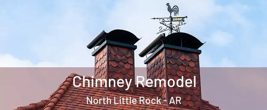  Chimney Remodel North Little Rock - AR