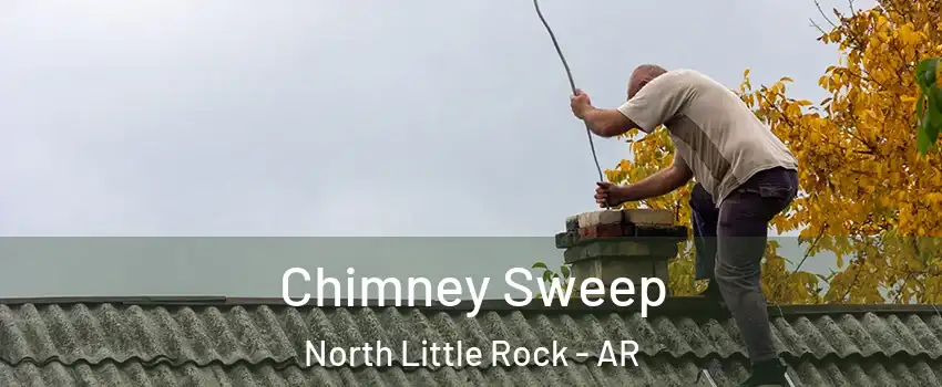  Chimney Sweep North Little Rock - AR