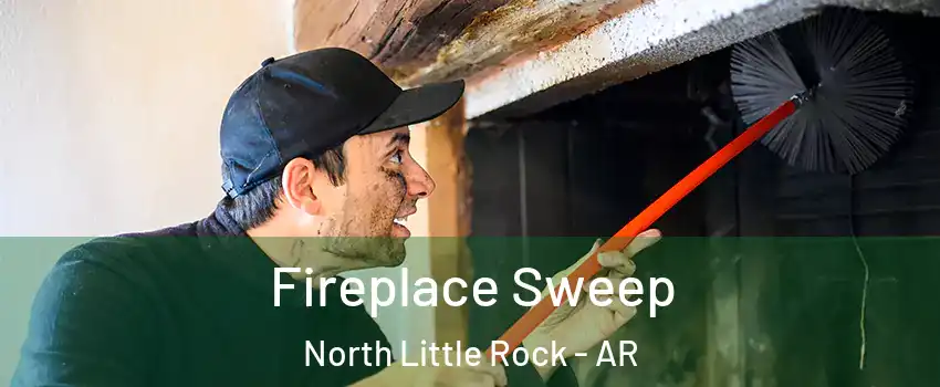  Fireplace Sweep North Little Rock - AR