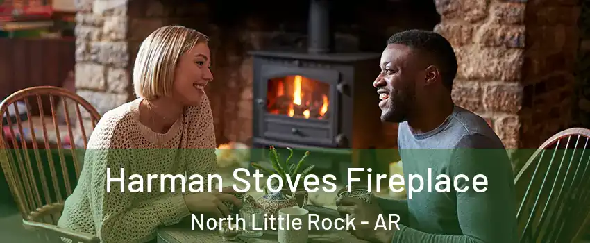  Harman Stoves Fireplace North Little Rock - AR