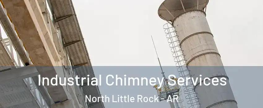  Industrial Chimney Services North Little Rock - AR