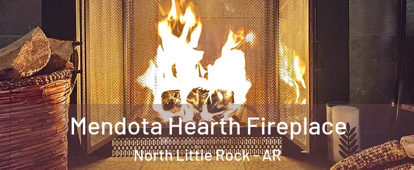  Mendota Hearth Fireplace North Little Rock - AR