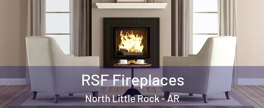  RSF Fireplaces North Little Rock - AR